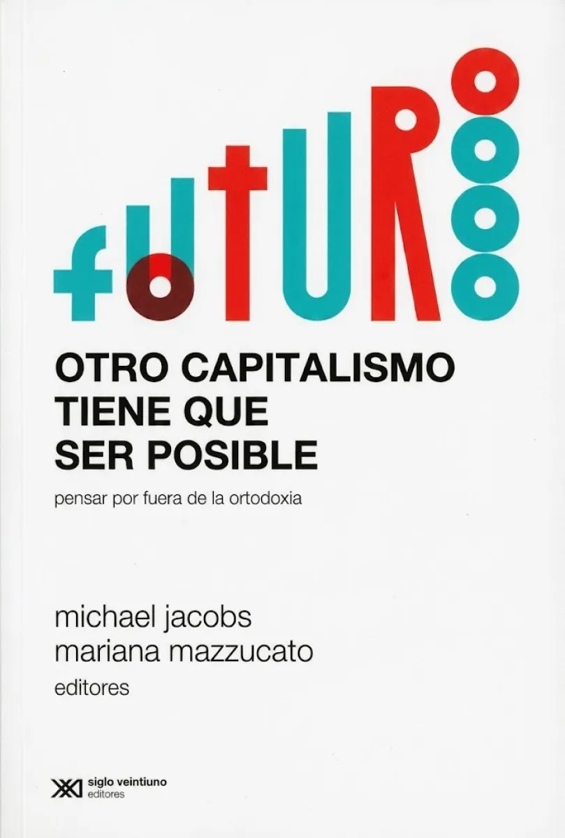 OTRO CAPITALISMO TIENE QUE SER POSIBLE
