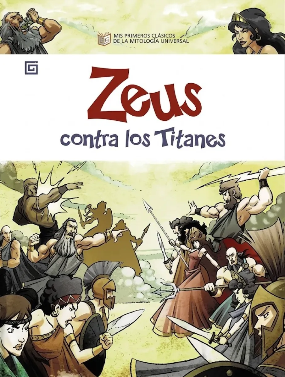 ZEUS CONTRA LOS TITANES MIS PRIMEROS CLASICOS DE LA MITOLOGIAS
