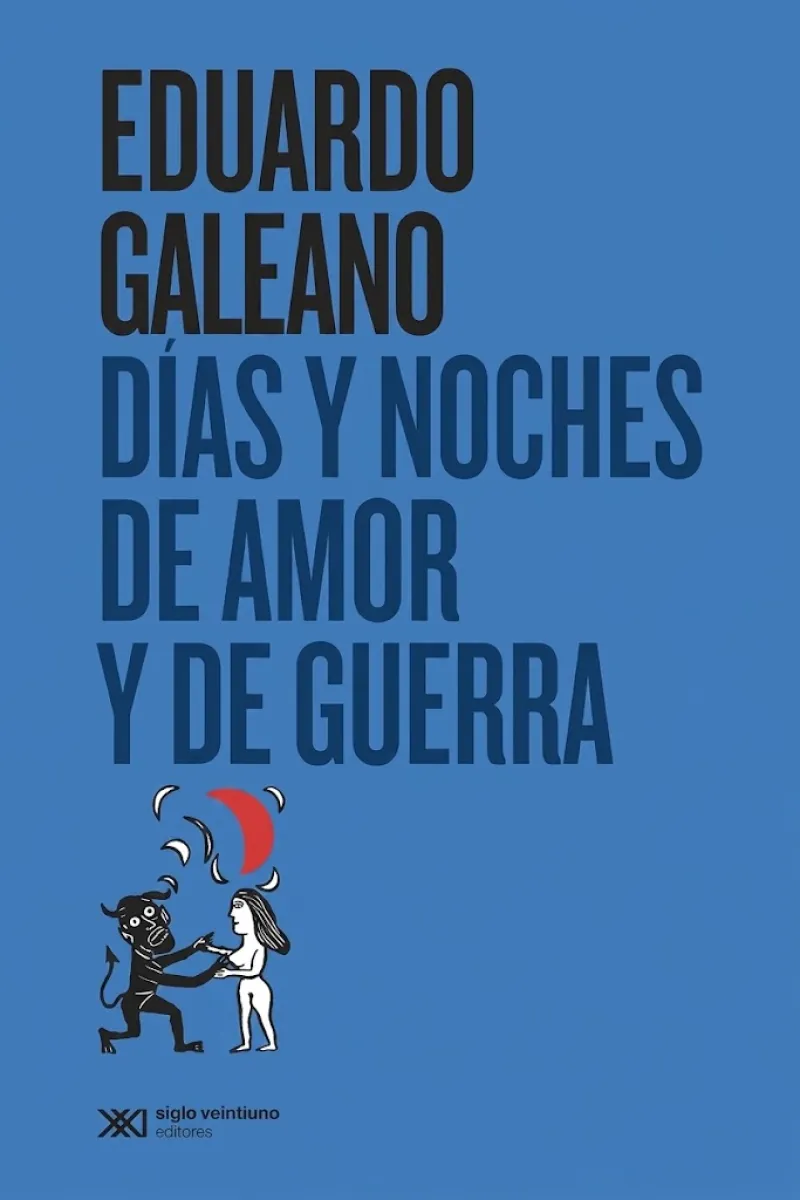 DIAS Y NOCHES DE AMOR Y DE GUERRA