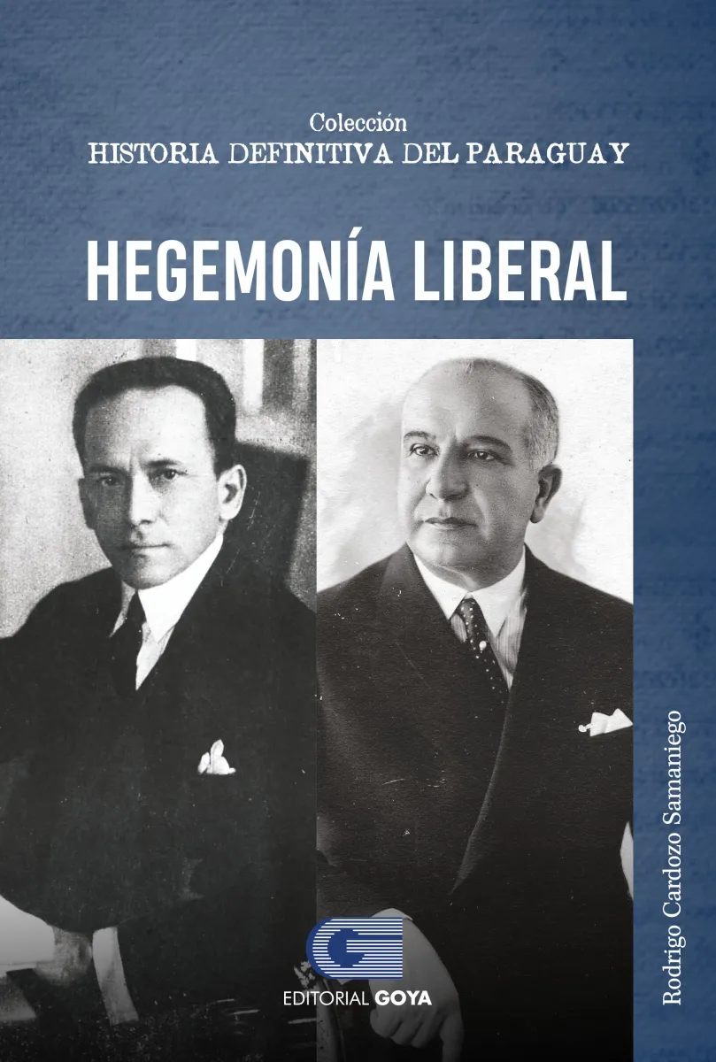 COLEC.HISTORIA DEFINITIVA DEL PARAGUAY TOMO 9- HEGEMONIA LIBERAL