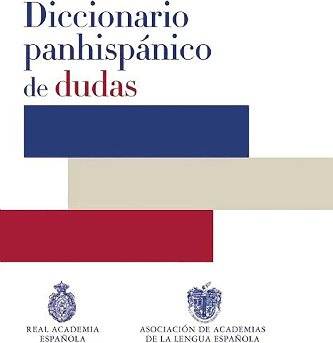 DICCIONARIO PANHISPANICO DE DUDAS