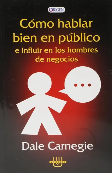 COMO HABLAR BIEN EN PUBLICO E INFLUIR EN LOS HOMBRES DE NEGOCIOS