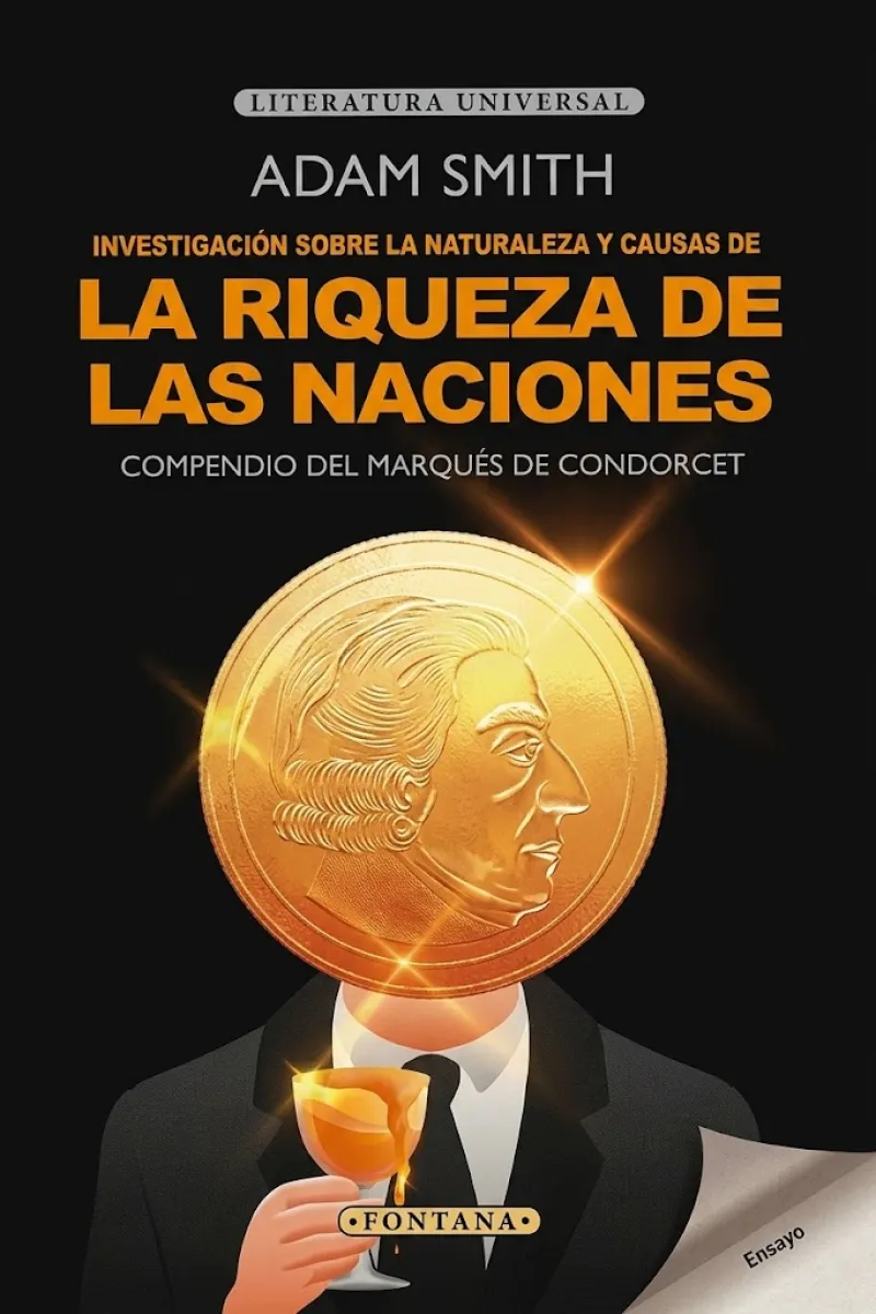INVESTIGACION SOBRE LA NATURALEZA Y CAUSA DE LA RIQUEZA DE LAS NACIONES
