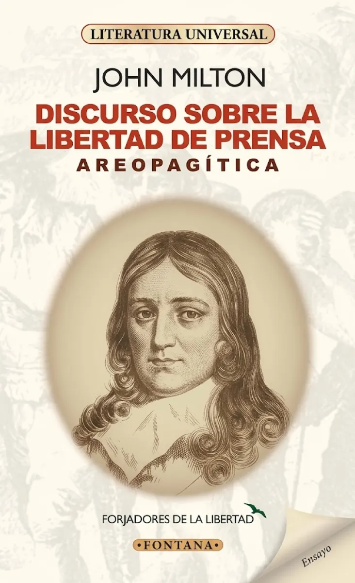 DISCURSO SOBRE LA LIBERTAD DE PRENSA AREOPAGITICA Y OTROS TEXTOS
