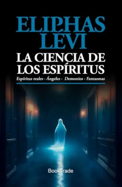 LA CIENCIA DE LOS ESPIRITUS