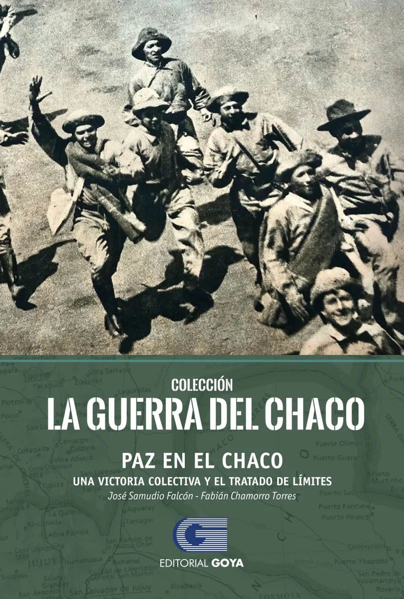 COLECCION LA GUERRA DEL CHACO TOMO 6 - PAZ EN EL CHACO
