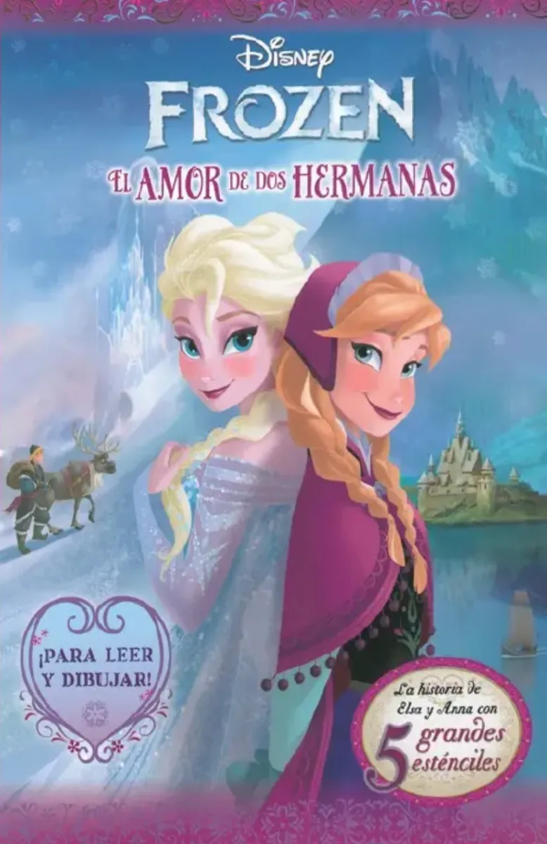 DISNEY FROZEN EL AMOR DE DOS HERMANAS