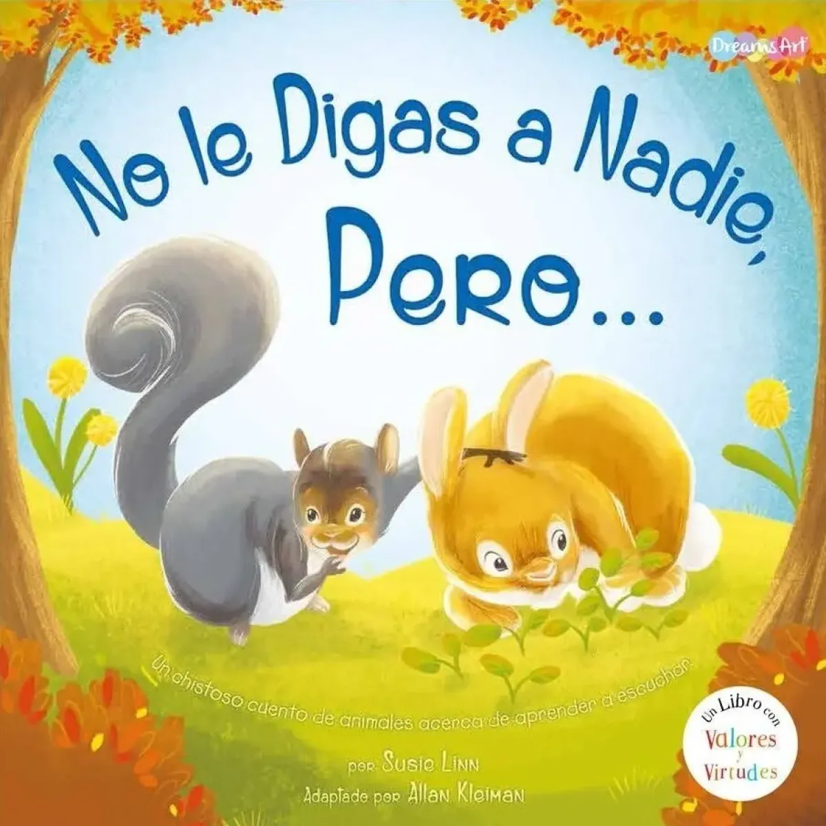 NO LE DIGAS A NADIE PERO