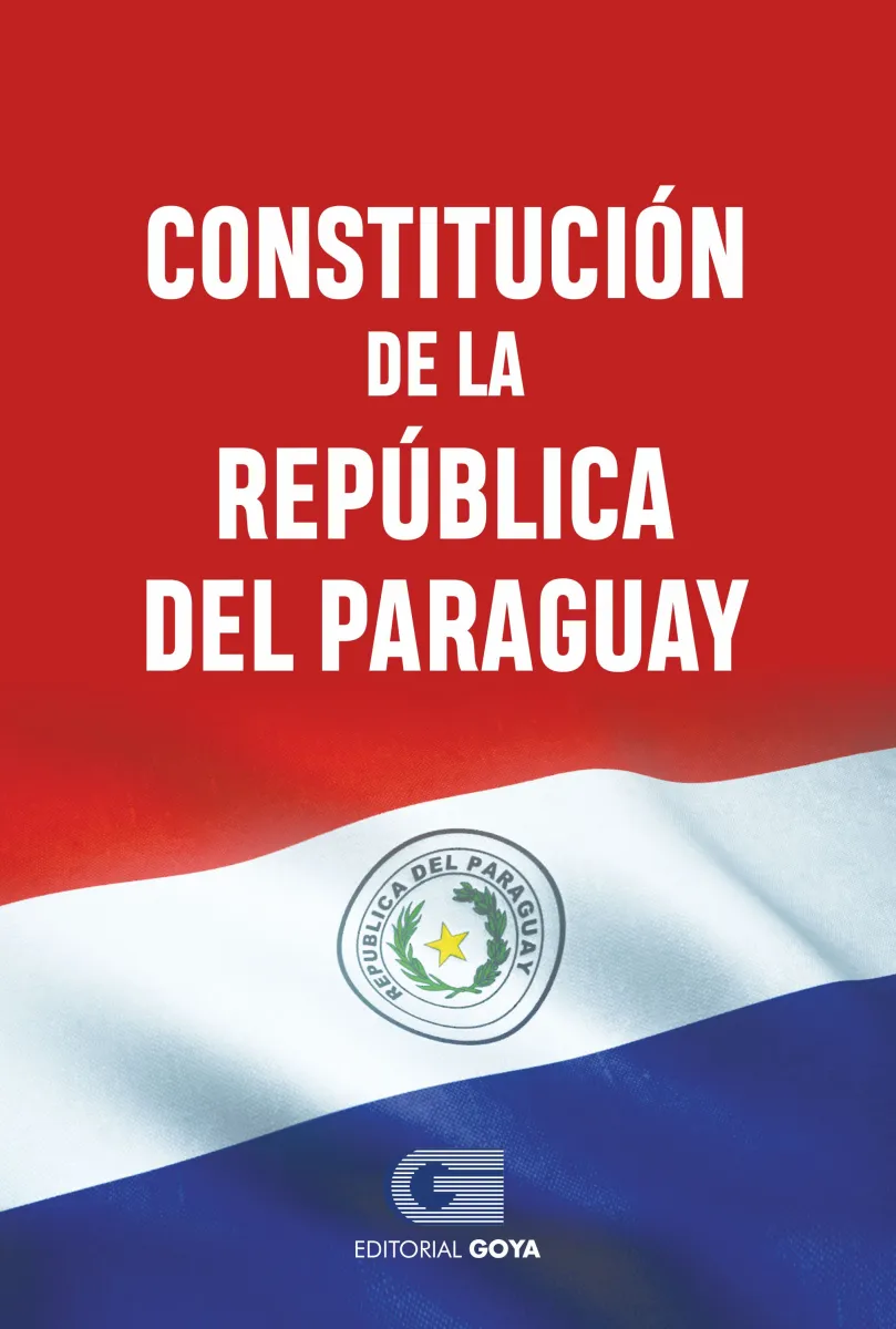 CONSTITUCION DE LA REPUBLICA DEL PARAGUAY