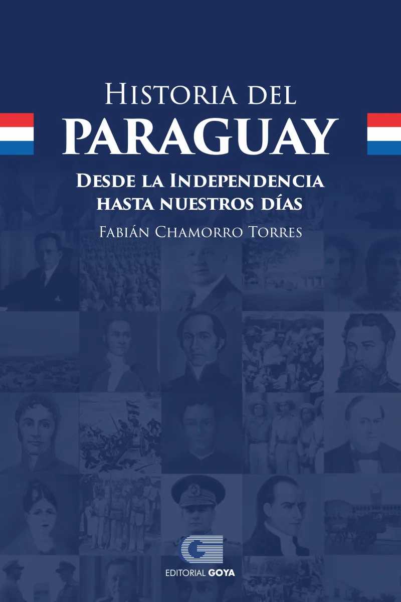 HISTORIA DEL PARAGUAY DESDE LA INDEPENDENCIA HASTA NUESTRO DIAS