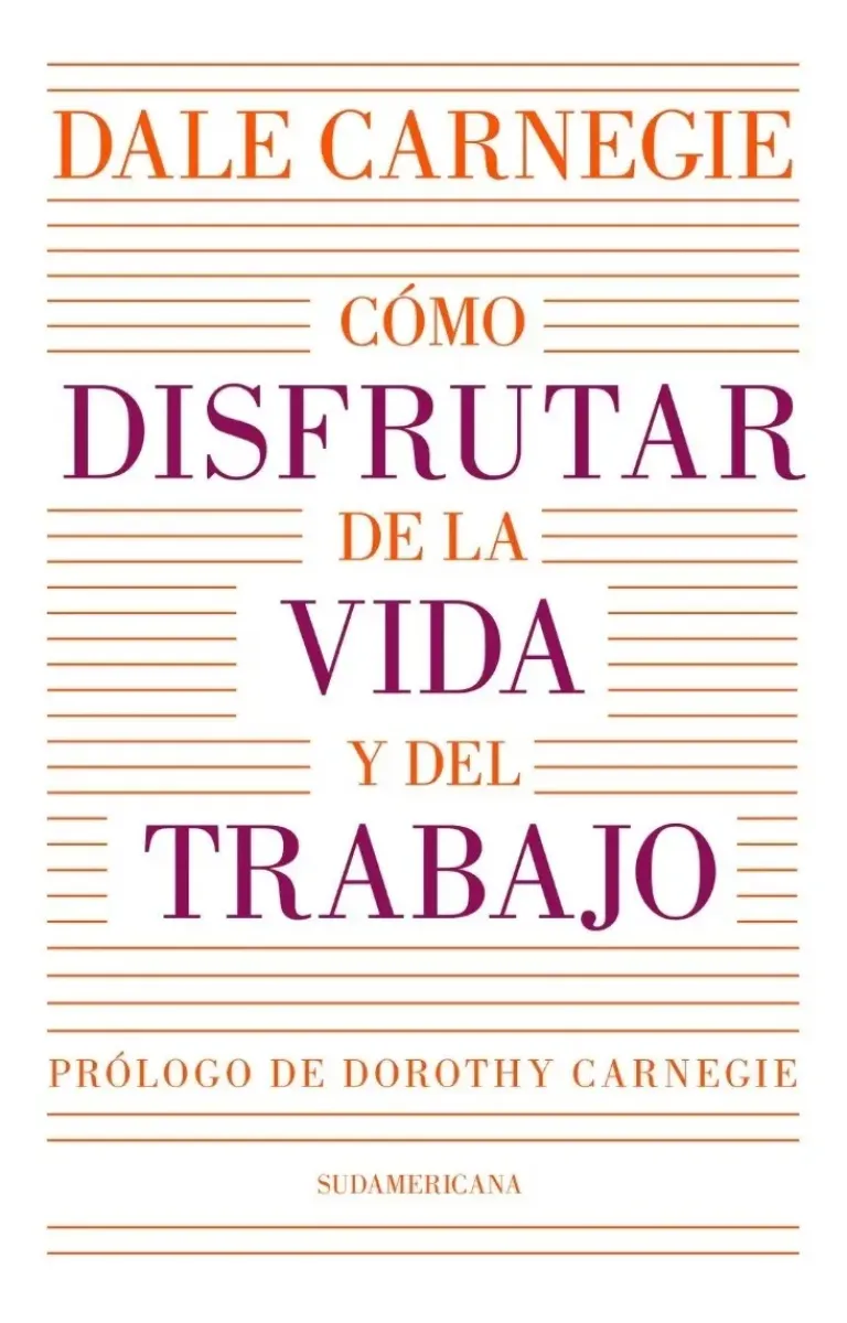 COMO DISFRUTAR DE LA VIDA Y DEL TRABAJO