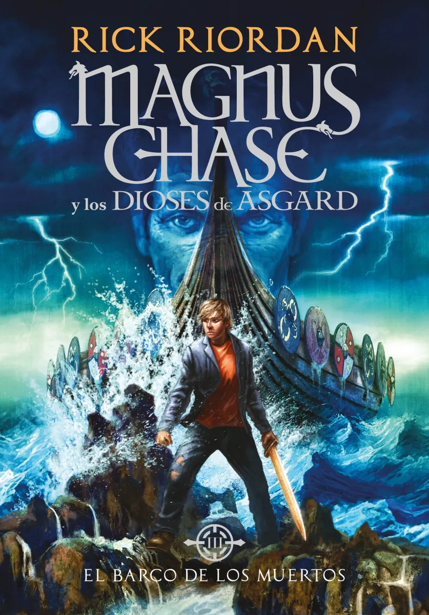 MAGNUS CHASE Y LOS DIOSES DE ASGARD 3 EL BARCO DE LOS MUERTOS