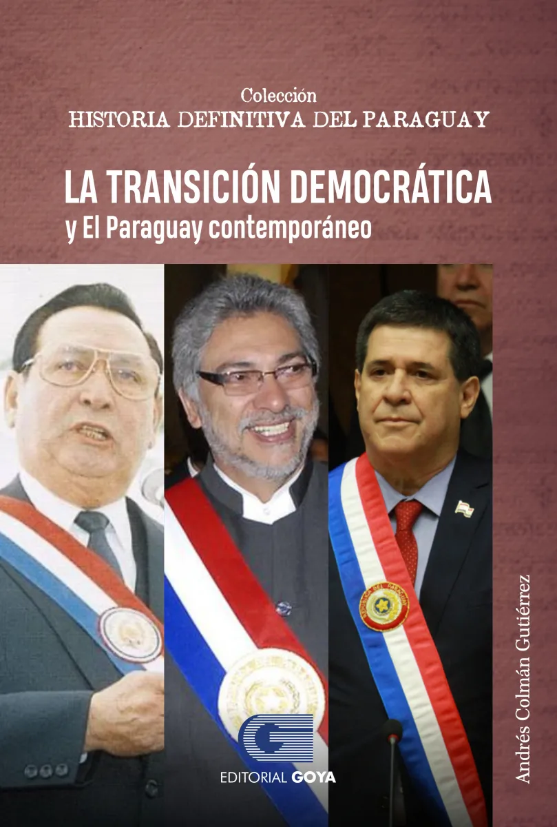 COLEC.HISTORIA DEFINITIVA DEL PARAGUAY TOMO 12- LA TRANSICION DEMOCRATICA Y EL PARAGUAY CONTEMPORANEO