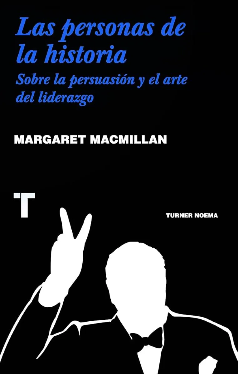 LAS PERSONAS DE LA HISTORIA SOBRE LA PERSUACION Y EL ARTE DEL LIDERAZGO