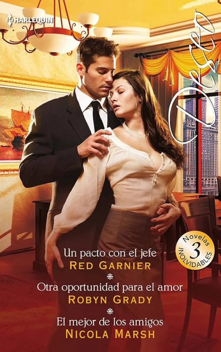 UN PACTO CON EL JEFE / OTRA OPORTUNIDAD PARA EL AMOR / EL MEJOR DE LOS AMIGOS
