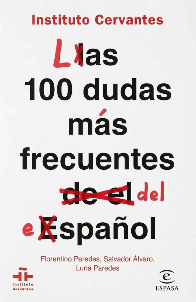 LAS 100 DUDAS MAS FRECUENTES DEL ESPAÑOL