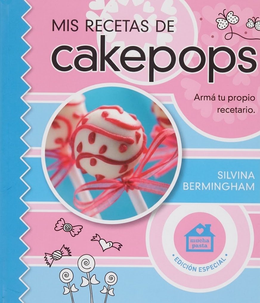 MIS RECETAS DE CAKEPOPS