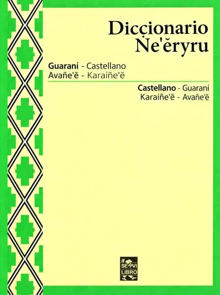 DICCIONARIO ÑEERYRU GUARANI-CASTELLANO