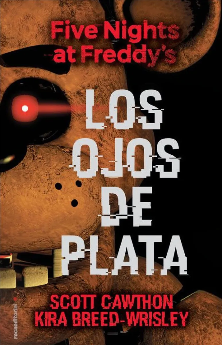 FIVE NIGHTS AT FREDDYS LOS OJOS DE PLATA