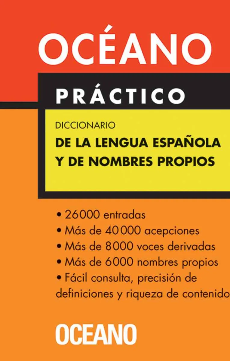 OCEANO PRACTICO DICCIONARIO DE LA LENGUA ESPAÑOLA Y DE NOMBRES PROPIOS