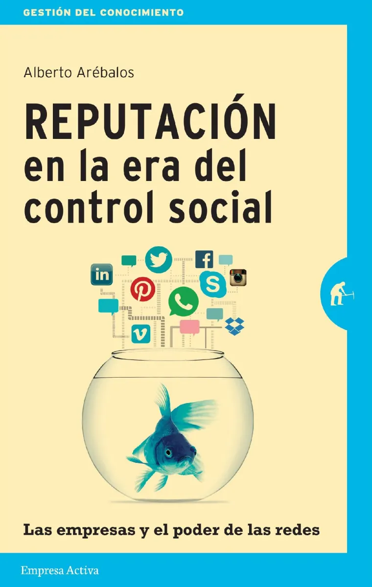 REPUTACION EN LA ERA DEL CONTROL SOCIAL