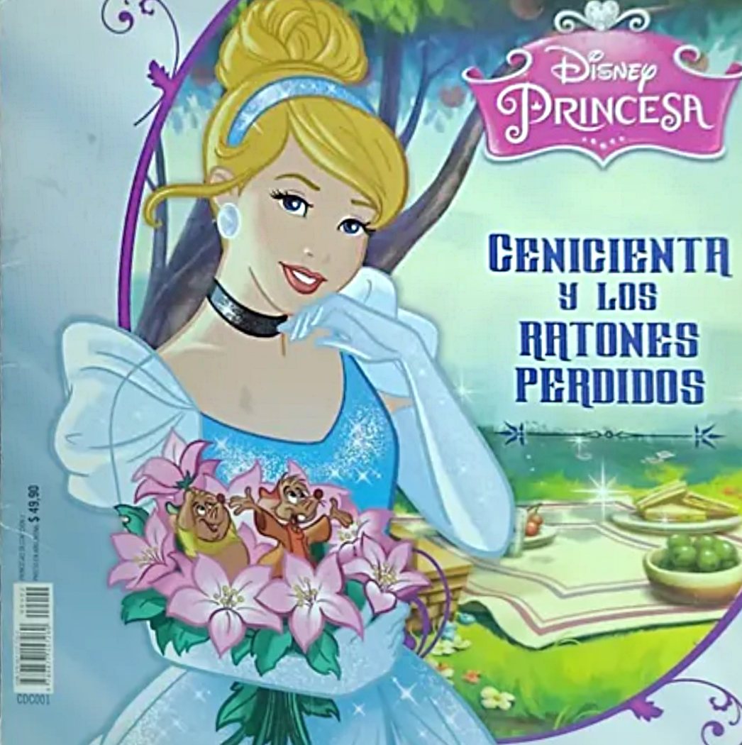 COLECCIÓN TU MUNDO DE PRINCESAS CENICIENTA Y LOS RATONES PERDIDOS