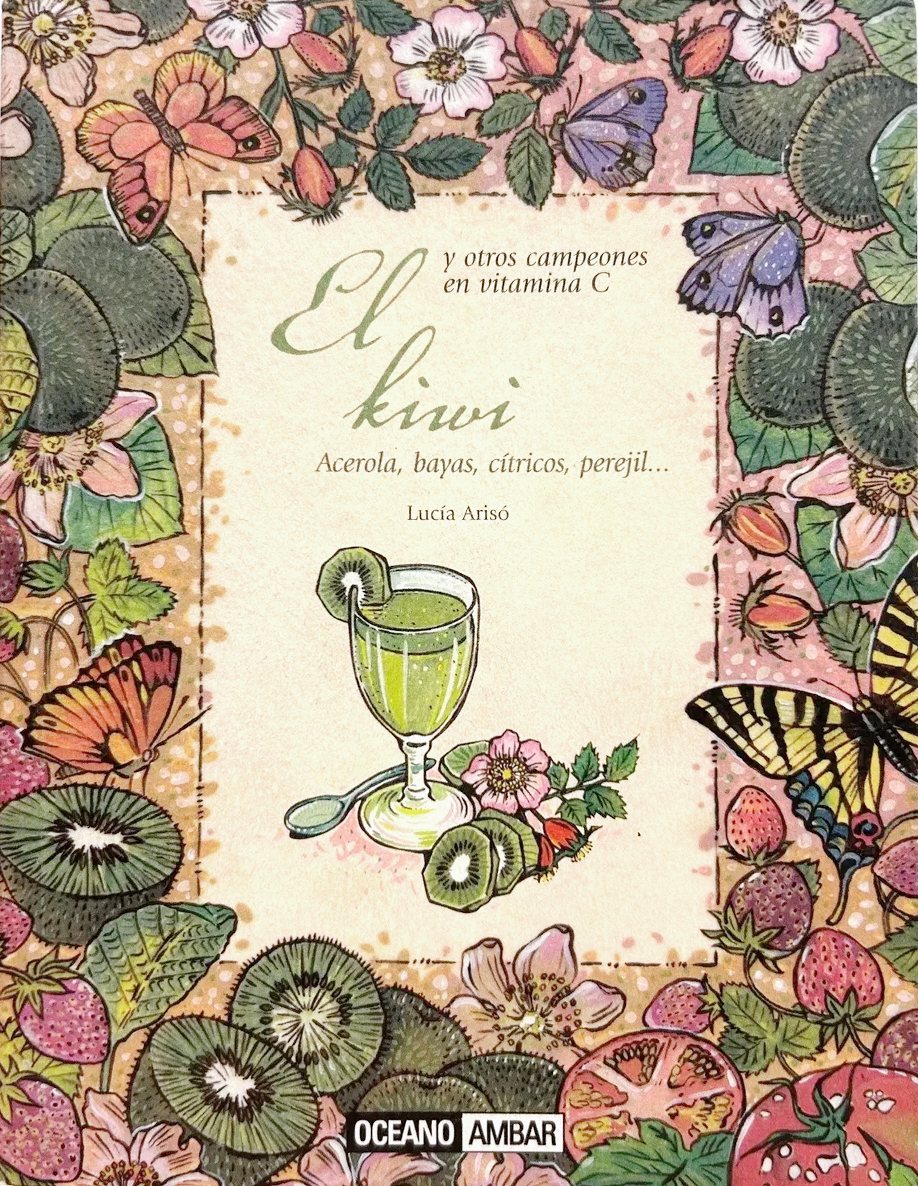 EL KIWI Y OTROS CAMPEONES EN VITAMINA C