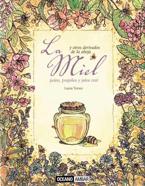 LA MIEL Y OTROS DERIVADOS DE LA ABEJA