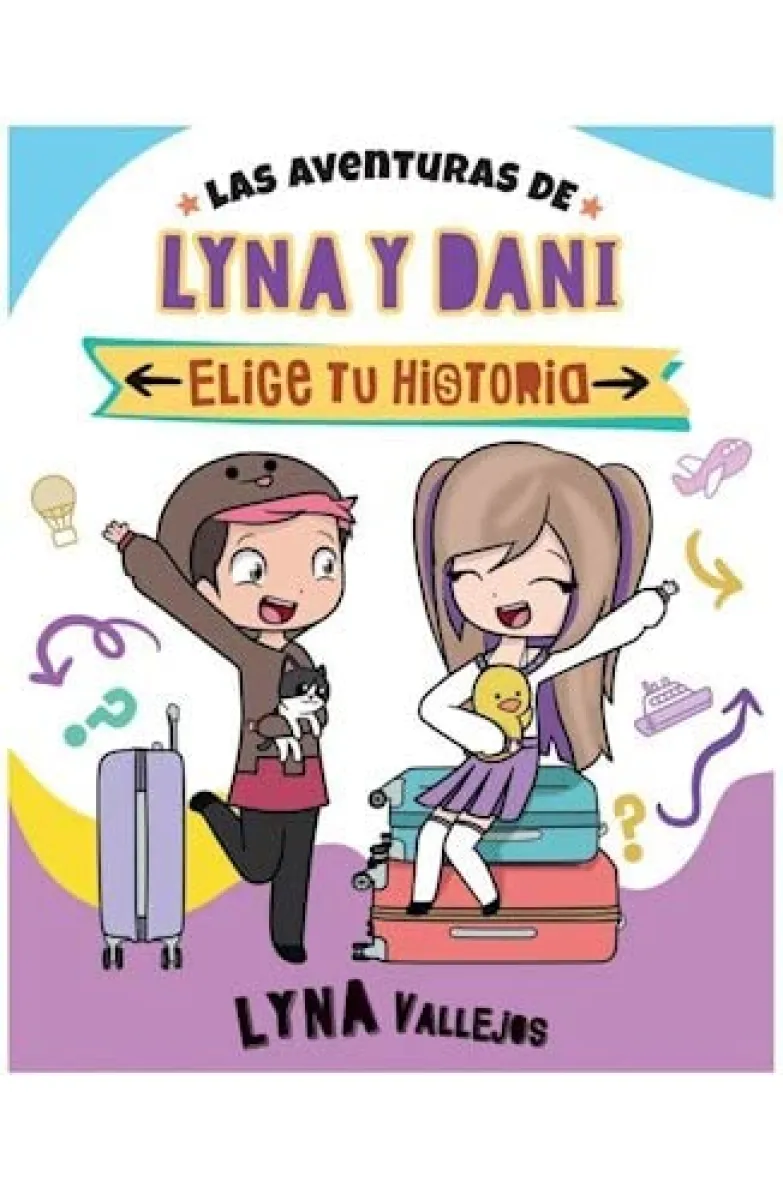 LAS AVENTURAS DE LYNA Y DANI ELIGE TU HISTORIA