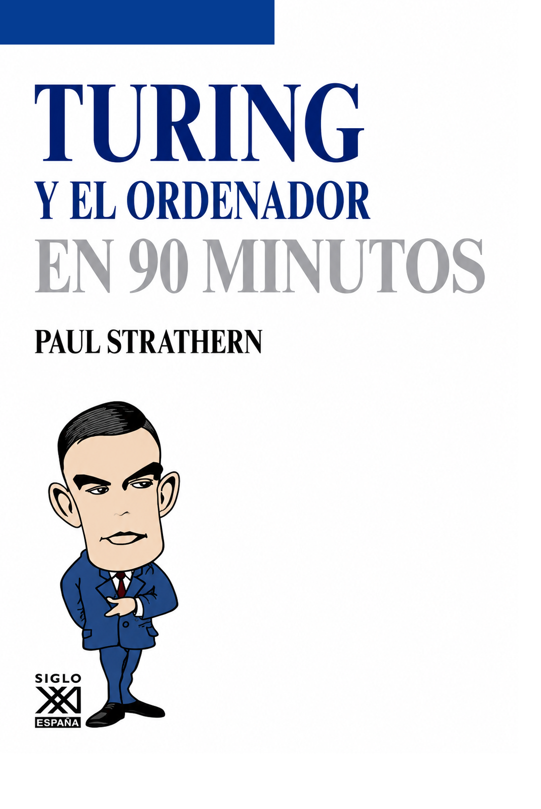 TURING Y EL ORDENADOR EN 90 MINUTOS