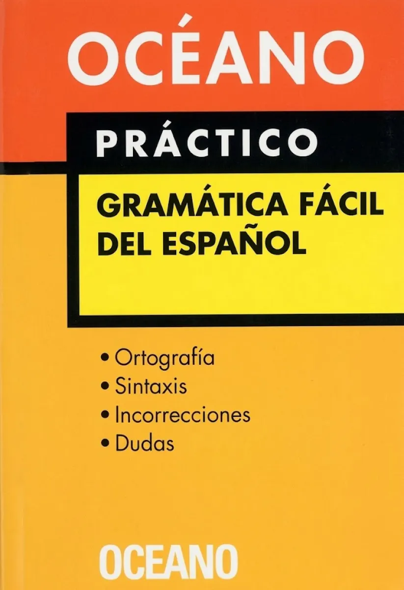 OCEANO PRACTICO GRAMATICA FACIL DEL ESPAÑOL