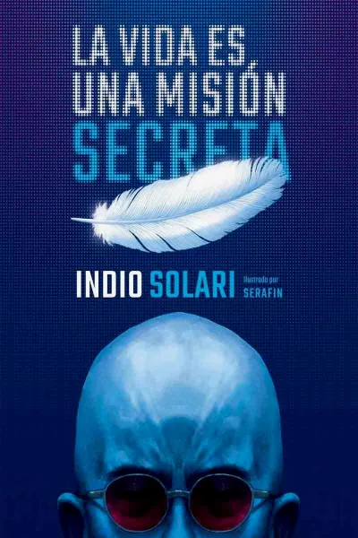 LA VIDA ES UNA MISION SECRETA