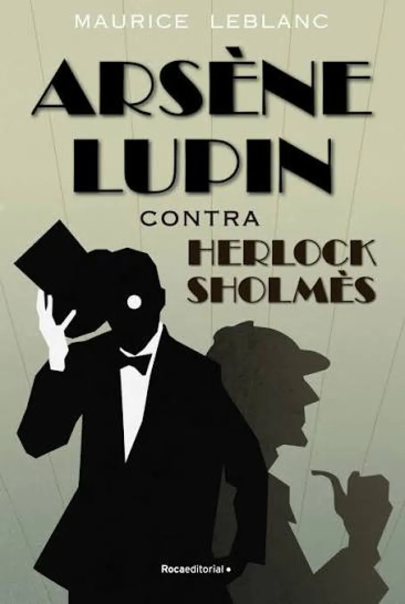 ARSENE LUPIN CONTRA HERLOCK SHOLMES