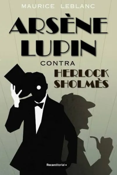 ARSENE LUPIN CONTRA HERLOCK SHOLMES