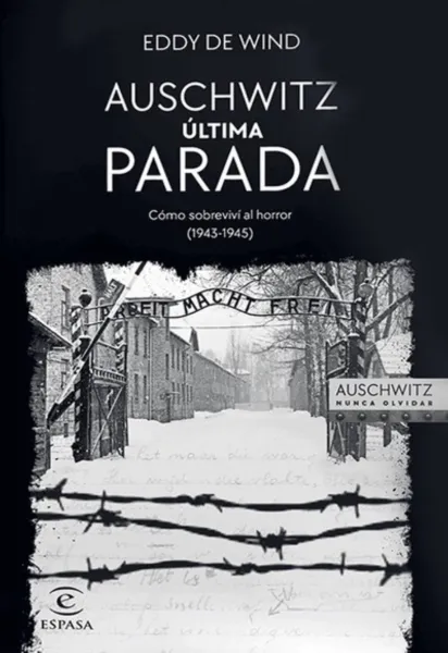 AUSCHWITZ ULTIMA PARADA