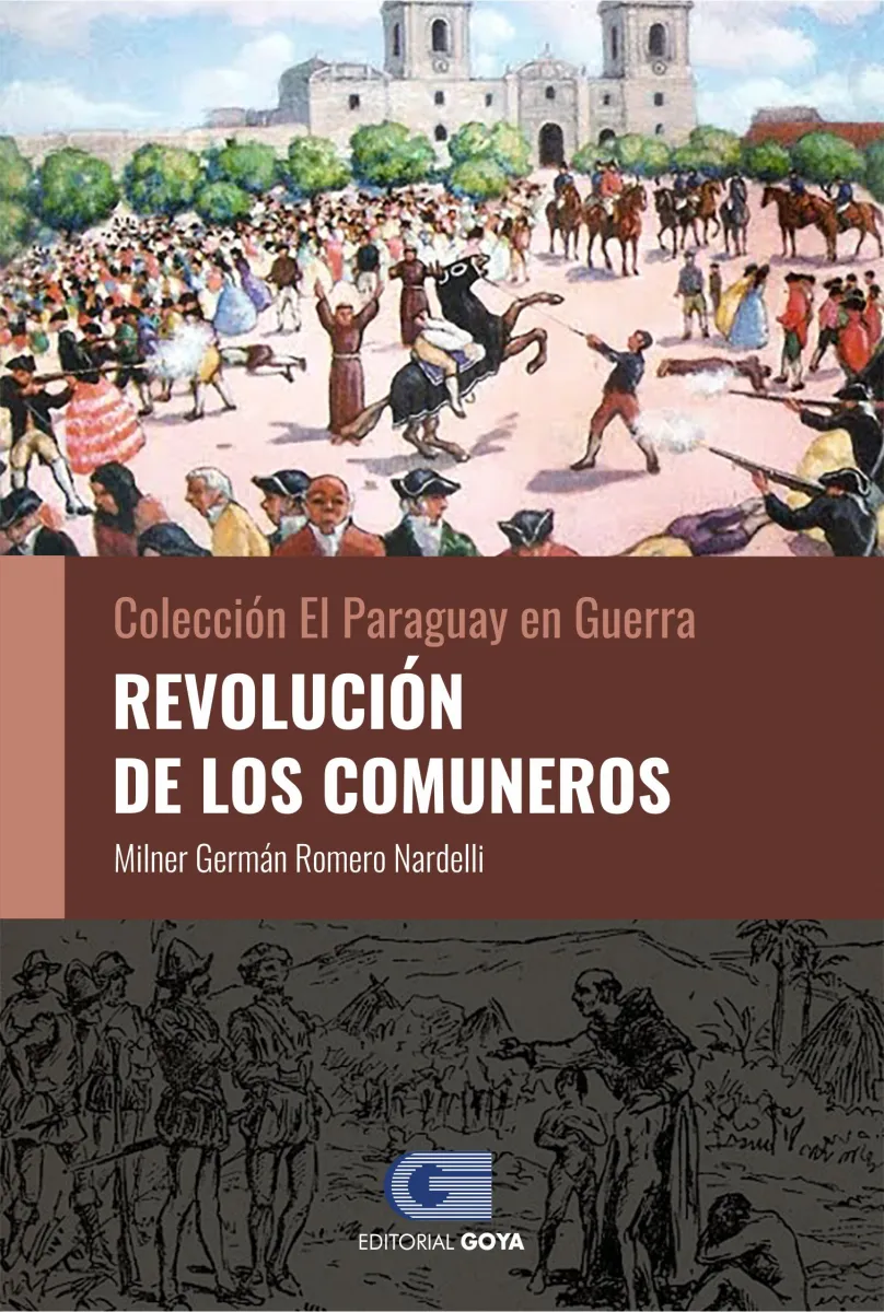 COLECCION EL PARAGUAY EN GUERRA 2 - REVOLUCION DE LOS COMUNEROS