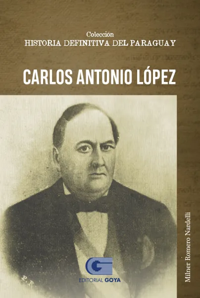 COLEC.HISTORIA DEFINITIVA DEL PARAGUAY TOMO 5- CARLOS ANTONIO LOPEZ