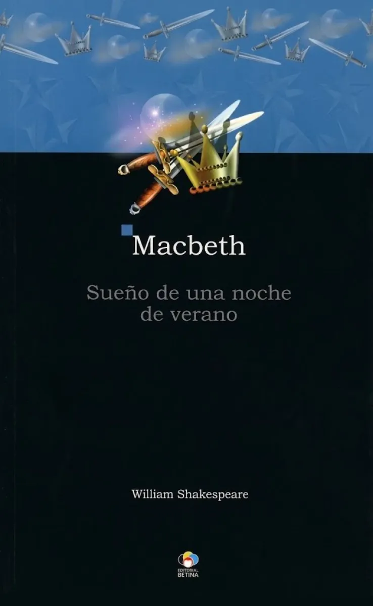 MACBETH SUEÑO DE UNA NOCHE DE VERANO