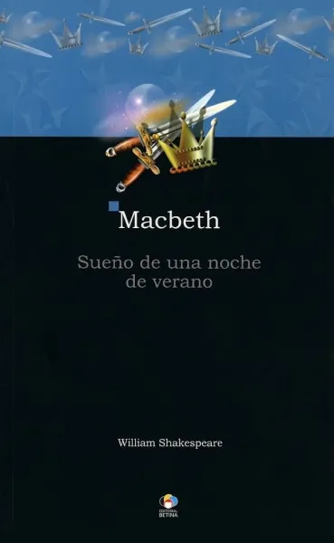 MACBETH SUEÑO DE UNA NOCHE DE VERANO